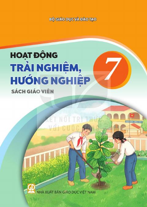 Sách giáo viên Hoạt động trải nghiệm, hướng nghiệp 7 - Kết nối tri thức 2026-2027